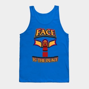 Face is the Place Tank Top